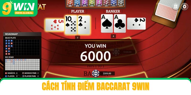 Cách tính điểm Baccarat 9win