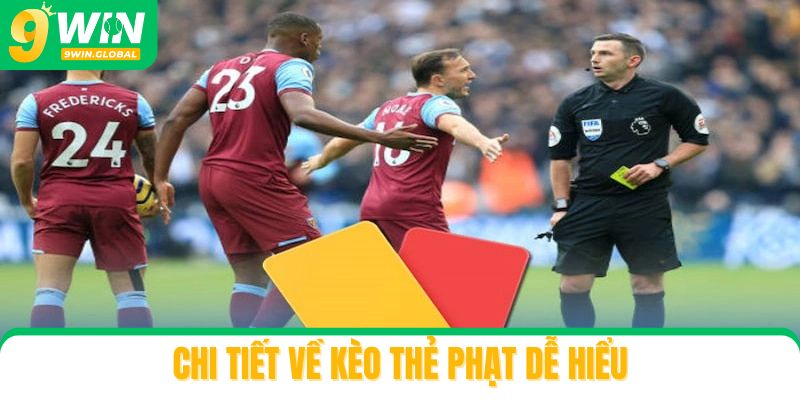Chi tiết về kèo thẻ phạt dễ hiểu
