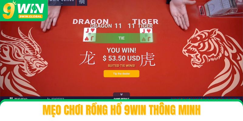 Mẹo chơi Rồng Hổ 9win thông minh